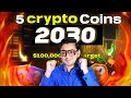 Crypto 2030  top 5 coins for long term 2030  best altcoins 2030  1 lac dollars profit target