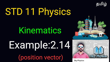 Example: 2.14||kinematics||Unit 2||STD 11 Physics||Tamil