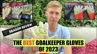 BEST GOALKEEPER GLOVES OF 2023 - Review of the season video 2022-23 Kaliaaer Uhlsport Adidas