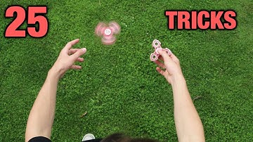 25 FIDGET SPINNER TRICKS