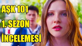 Aşk 101 1. Sezon İncelemesi Netflixin Yeni Türk Dizisi