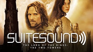 The Lord of the Rings: The Two Towers  Ultimate Soundtrack Suite