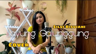 Layung Galunggung ~ Rika Rafika || SilviRisviani (Cover)