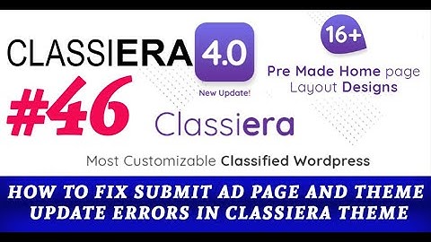 How to fix Submit ad page and Theme Update Errors in Classiera Wordpress theme