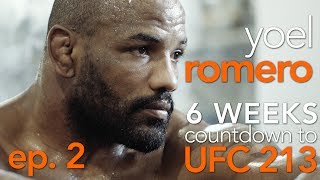 Yoel Romero 6 Weeks: Countdown to UFC 213 - Episode 2
