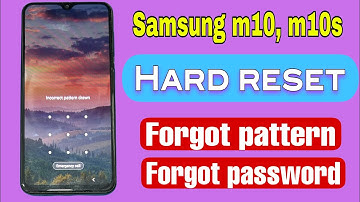 Samsung m10s hard reset not working / Samsung m10 forgot password / pattern unlock