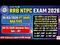 18/03/2026 1ST SHIFT | | RRB NTPC PAPER SOLUTION 2026 | | NTPC 2026 MATH SOLUTION | NTPC MATHS 2026