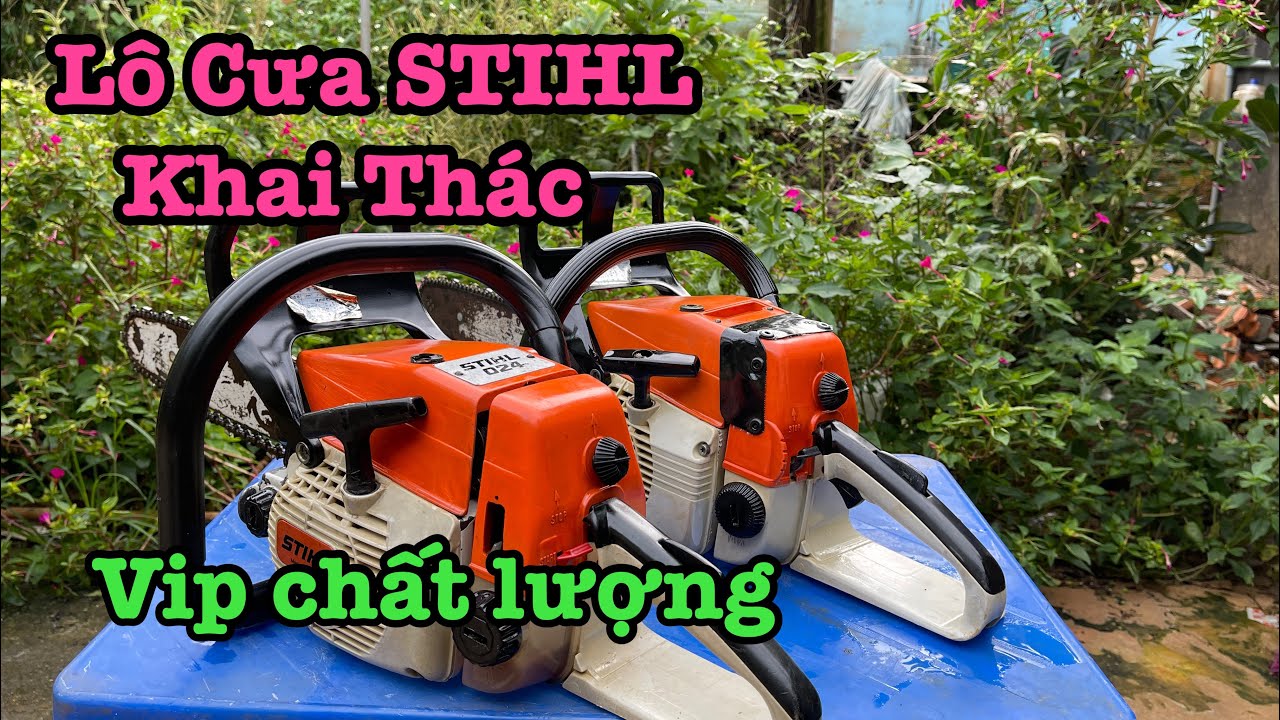 Máy Cưa | Lô Cưa STIHL Khai Thác 024 Đời Đầu Siêu Vip... - youtube