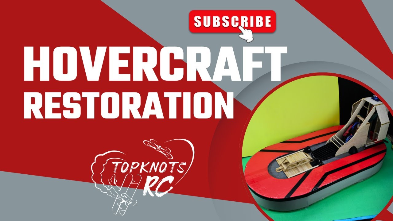 Hovercraft restoration | Duct fan design | Depron | Balsa reinforced | Robust design
