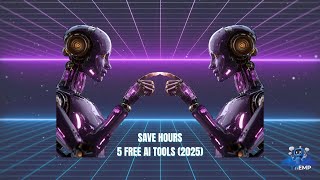TOP 5 FREE AI TOOLS YOU NEED IN 2025 | BOOST PRODUCTIVITY FAST!