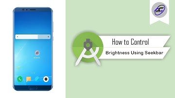 How to Control Brightness Using Seekbar in Android Studio | ControlBrightness | Android Coding
