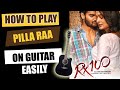 Pilla Raa - Guitar Tutorial - Telugu Guitar Songs