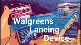 Walgreens Lancing Device Instructions Including Advanced Mobile Lancet
