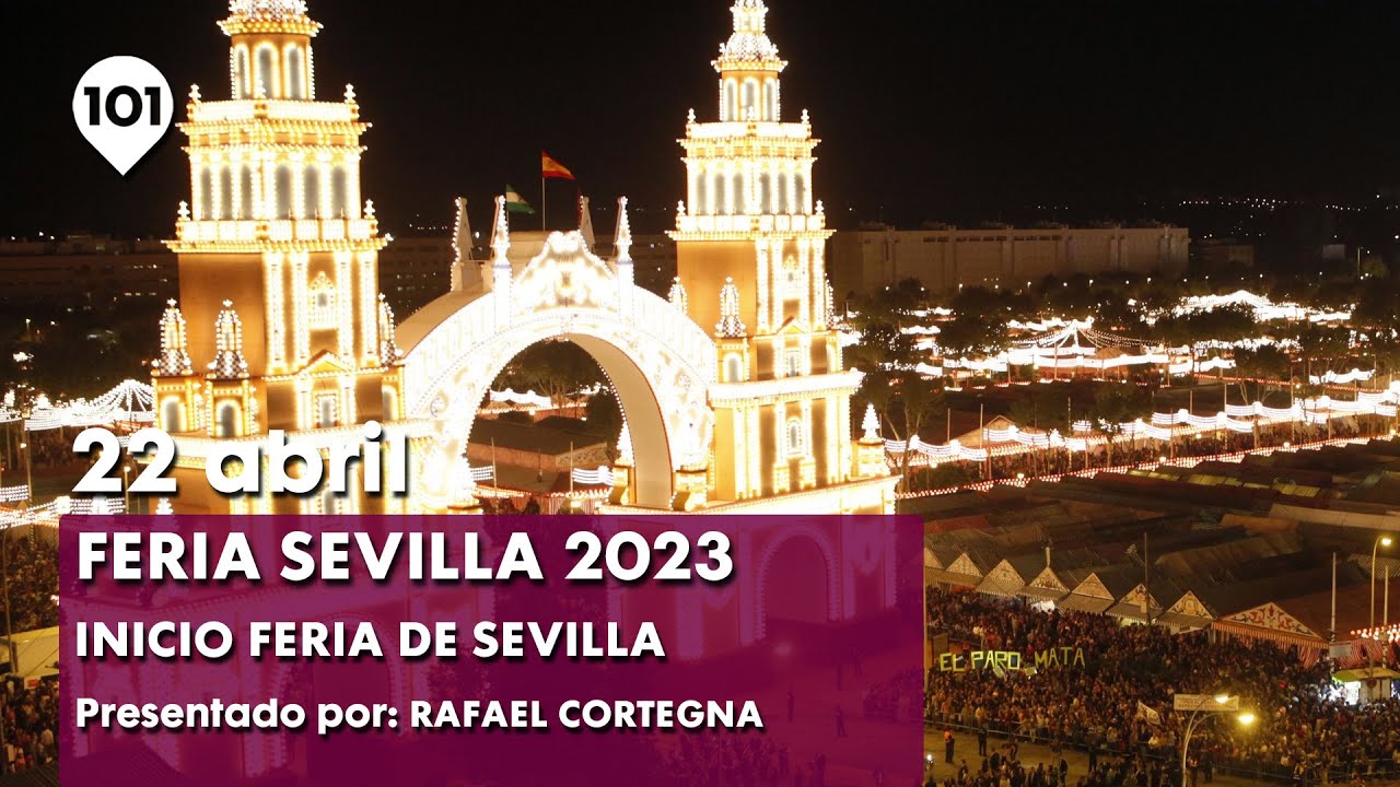 🔴 Feria de Sevilla 2023 Inicio, alumbrado SEVILLA 2023 YouTube