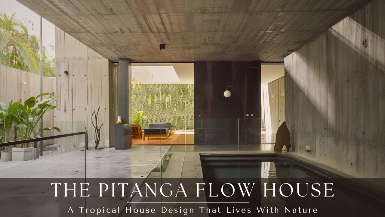Дом «Питанга Флоу» | Тропический проект дома, гармонично вписывающийся в природу