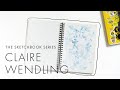 The sketchbook series  claire wendling