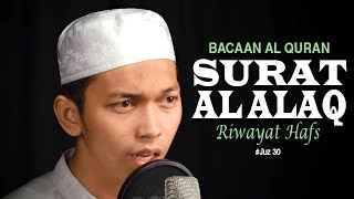 Bacaan Al Quran Juz Amma  Surat 96 Al Alaq  Oleh Ustadz Abdurrahim