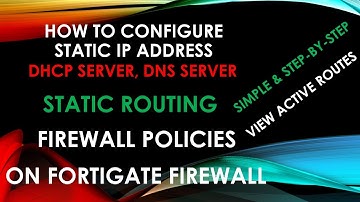How to Configure FortiGate Static Routes ?