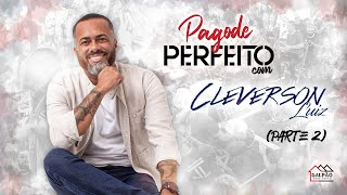 Video thumbnail of "CLEVERSON LUIZ- Parte 2 -  Por Tão Pouco / Final de Tarde / Marra de Durão /Juntos / Moça"