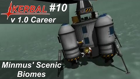 Minmus Biome Exploration - KSP 1.0 Career Mode #10 - Kerbal Space Program Guide Walkthrough