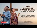 2026 Traditional Swahili Taarab Gospel Songs Mungu Wewe Pekee Yako Unastahili Utukufu