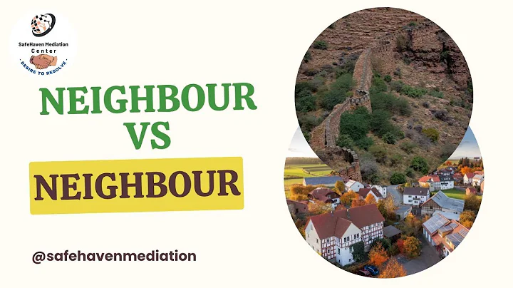 Neighbour Vs Neighbour - Mediation Strategies for Boundary Dispute Resolution