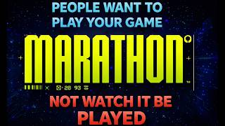 Marathon Thinks You’d Rather Watch Someone Else Play.