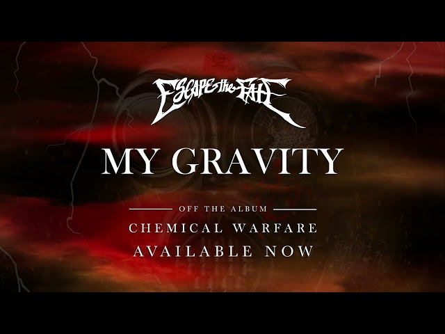 Escape The Fate - My Gravity