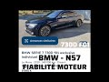 FIABILITÉ MOTEUR BMW N57 730D F01