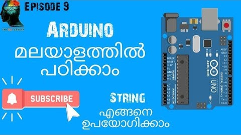 Episode 9- Basics of arduino_String varable (Malayalam)
