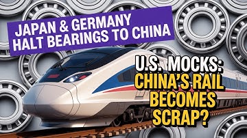 Germany and Japan Banned This Train Part Export to China—It Backfired Completely