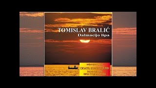 Video thumbnail of "Croatio, iz duše te ljubim - Tomislav Bralić i klapa Intrade (OFFICIAL AUDIO)"