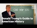 Donald trumps guide to american history  nowthis