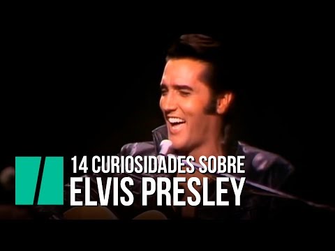 14 curiosidades de Elvis Presley