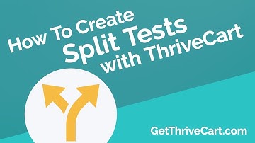 How To Split Test With ThriveCart