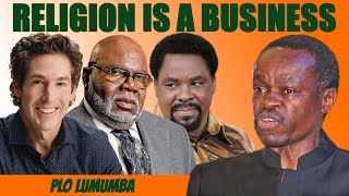 Religion is a business - PLO Lumumba exposed