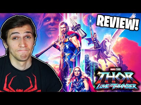 Thor: Love and Thunder (2022) - Movie Review! (Spoiler-Free & Spoilers)