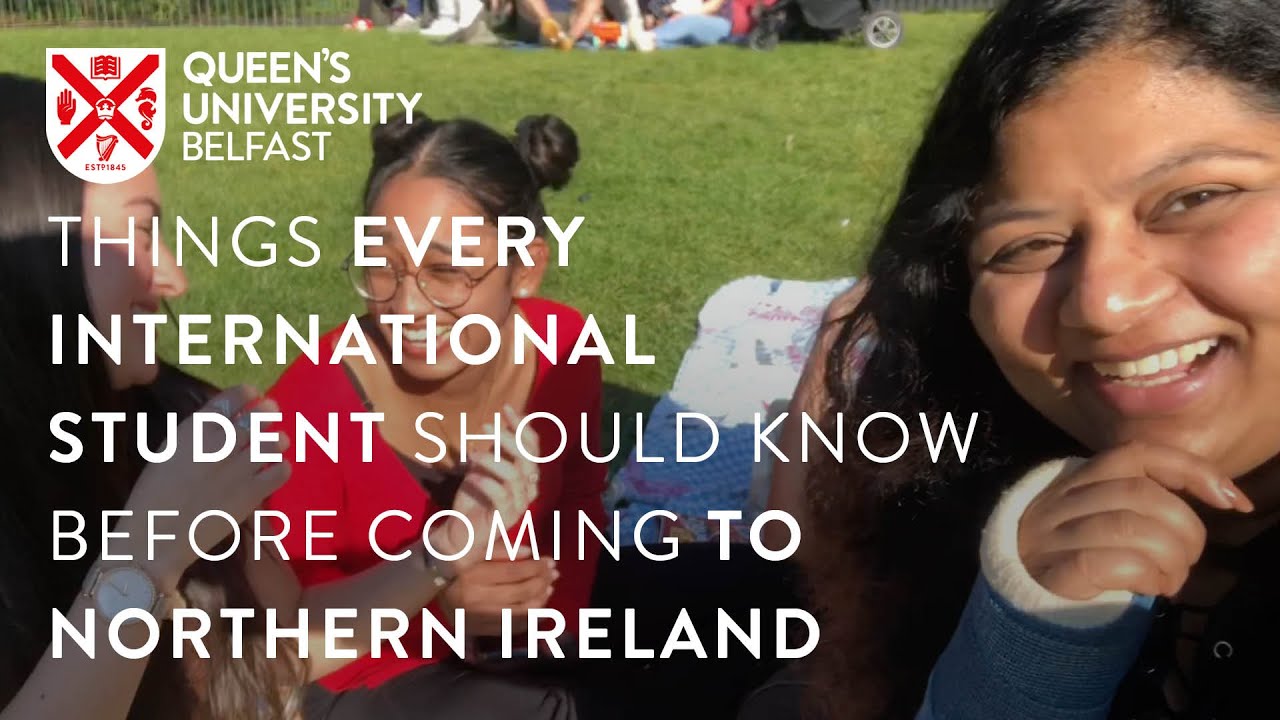 Things Every International Student Should Know Before Coming to Northern Ireland
