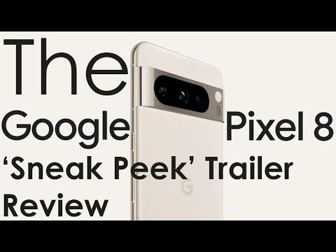 The Google Pixel 8 Trailer Review: A Sneak Peek - YouTube