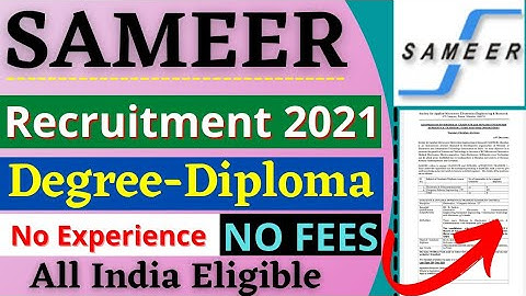 SAMEER Recruitment 2021| Degree Diploma | Fresher | SAMEER Recruitment Notification 2021| Latest Job