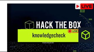 HTB ACADEMY -  Knowledge check  DESDE MI HABITACION.