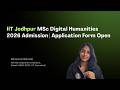 IIT Jodhpur MSc Digital Humanities 2026 Admission  Application Form Open