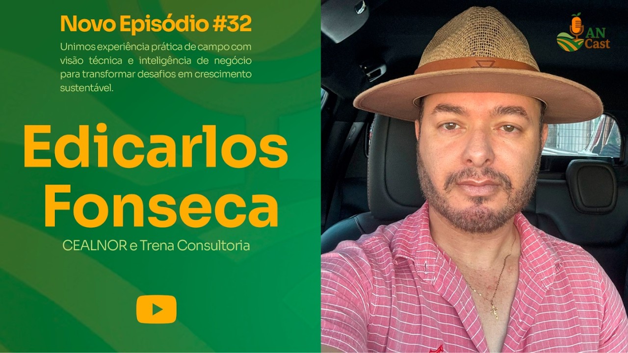 CEALNOR & Trena Consultoria: Estratégia e Gestão que Geram Resultado no Agro | Edicarlos Fonseca #32