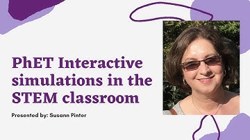 PhET Interactive simulations in the STEM classroom