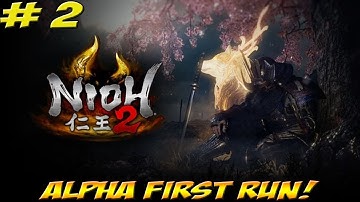 Nioh 2 Alpha! First Run Part 2 - YoVideogames