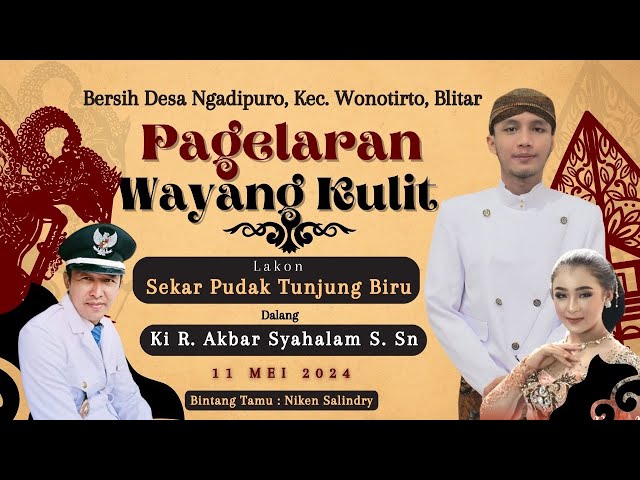 WAYANG KULIT KI R M AKBAR SYAHALAM S.Sn II LAKON SEKAR PUDAK TUNJUNG BIRU II BT NIKEN SALINDRY class=