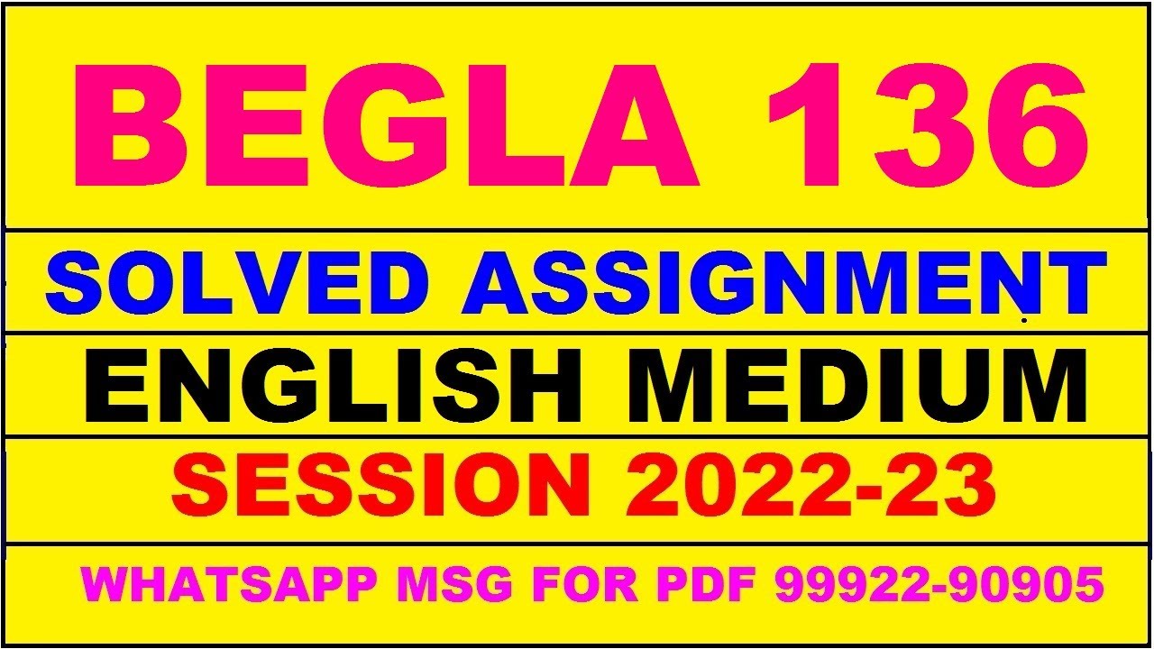 solved assignment begla 136