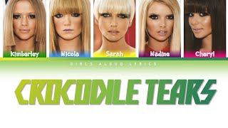 Girls Aloud - Crocodile Tears (Color Coded Lyrics)