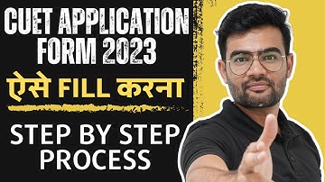 कैसे Fill करे CUET Application Form 2023✅Step By Step Process CUET Application Form Fill Up 2023