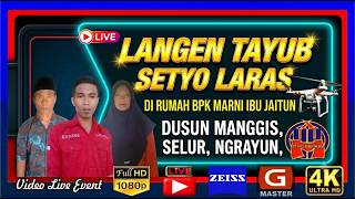 Live Tayub '' SETYO LARAS '' Di Rumah  Ms. DADANG Dkh . Manggis  Ds. Selur Kec. Ngrayun - Ponorogo